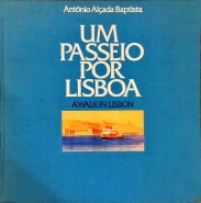 UM PASSEIO POR LISBOA. Awalk in Lisbon. Fotos de Luis Filipe Oliveira.